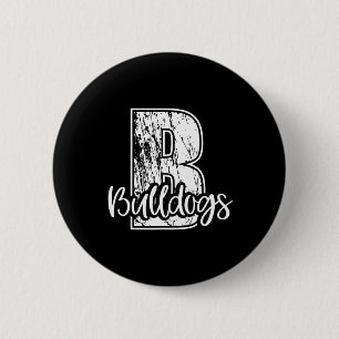 B For Bulldogs School Sports Fan Team Spirit  6 Cm Round Badge