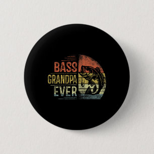 B Grandpa Ever Fishing Gifts Grandpa Birthday Vint 6 Cm Round Badge