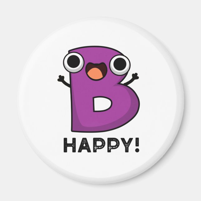 B Happy Cute Alphabet Pun Magnet (Front)