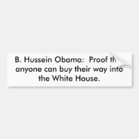 B. Hussein Obama:  Proof that anyone can buy th...