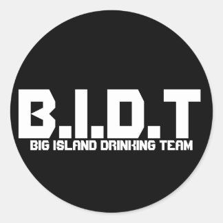 B.I.D.T, BIG ISLAND DRINKING TEAM CLASSIC ROUND STICKER