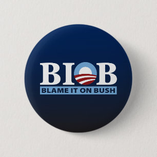 B.I.O.B. Blame It On Bush 6 Cm Round Badge