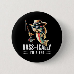 B-ically I Am A Pro Funny Fishing Lovers Fish  6 Cm Round Badge