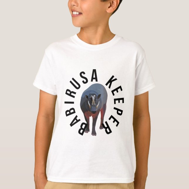 B is for Babirusa Keeper T-Shirt (Front)