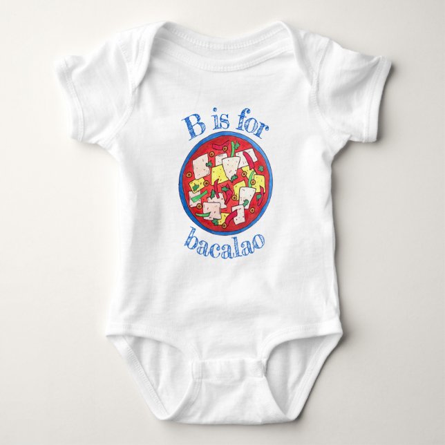 B is for Bacalao Puerto Rican Food Salted Cod Stew Baby Bodysuit (Front)