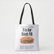 B is for Banh Mi Vietnamese sandwich