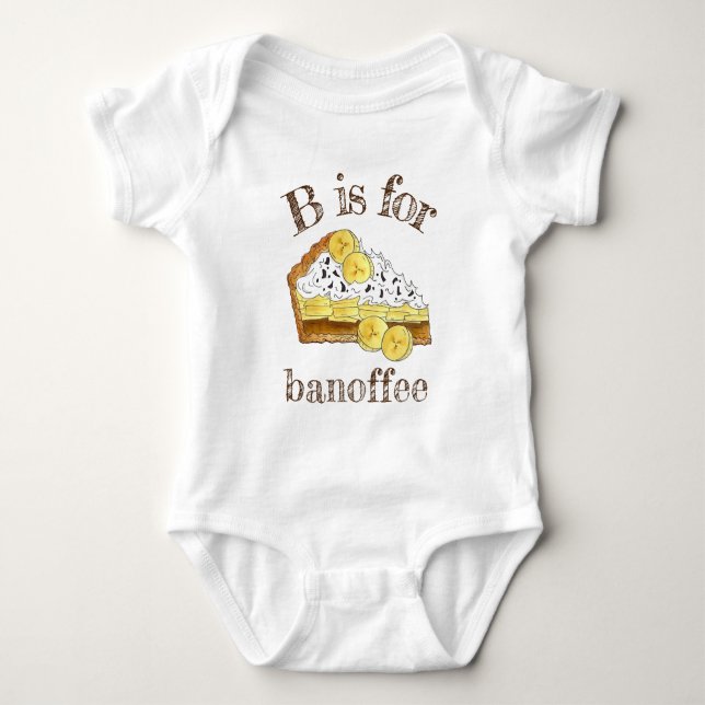 B is for Banoffee Banana Toffee British Pie Food Baby Bodysuit (Front)