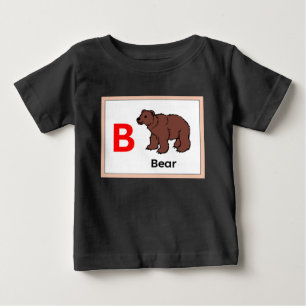 B is for Bear  Baby T-Shirt