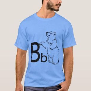 B is for Bear T-Shirt