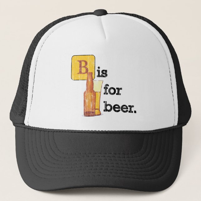 "B" is for Beer Trucker Hat (Front)
