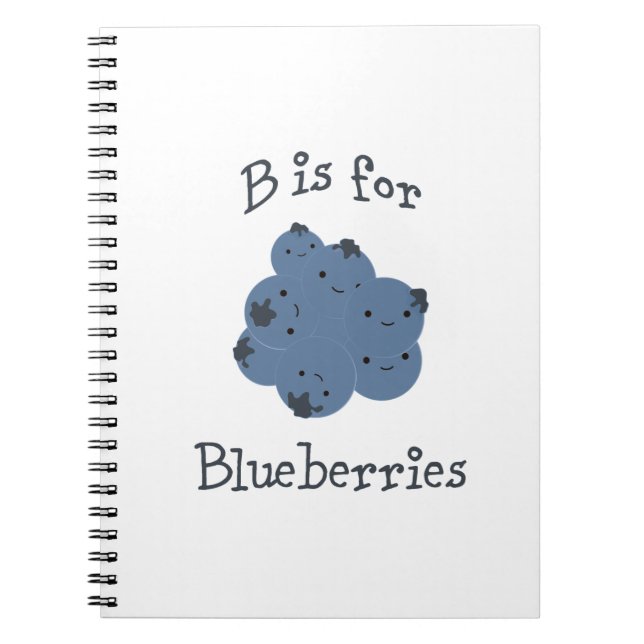 B is for Blueberries Spiral Notebook (Front)