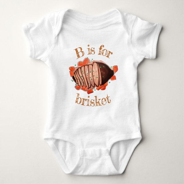 B is for Brisket Braised Beef Jewish Food Cuisine Baby Bodysuit (Front)
