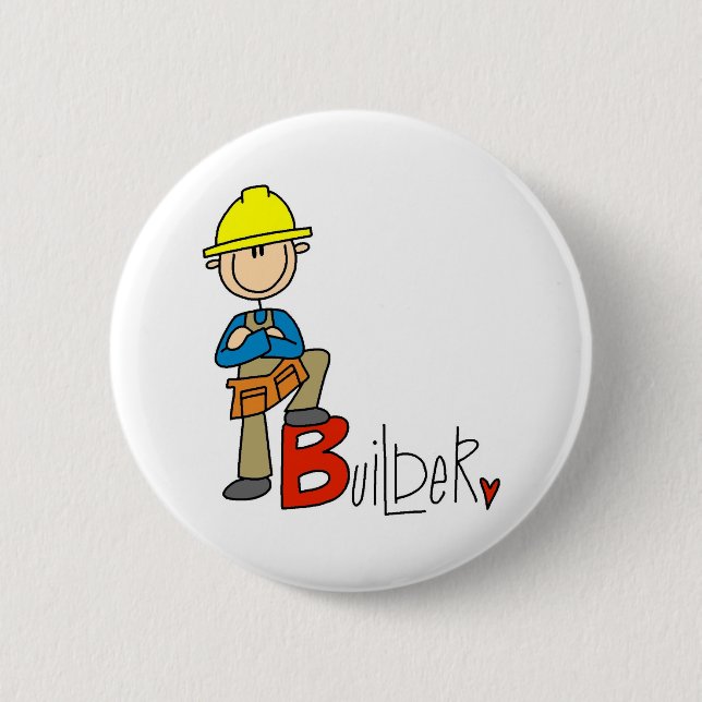 B is for Builder 6 Cm Round Badge (Front)