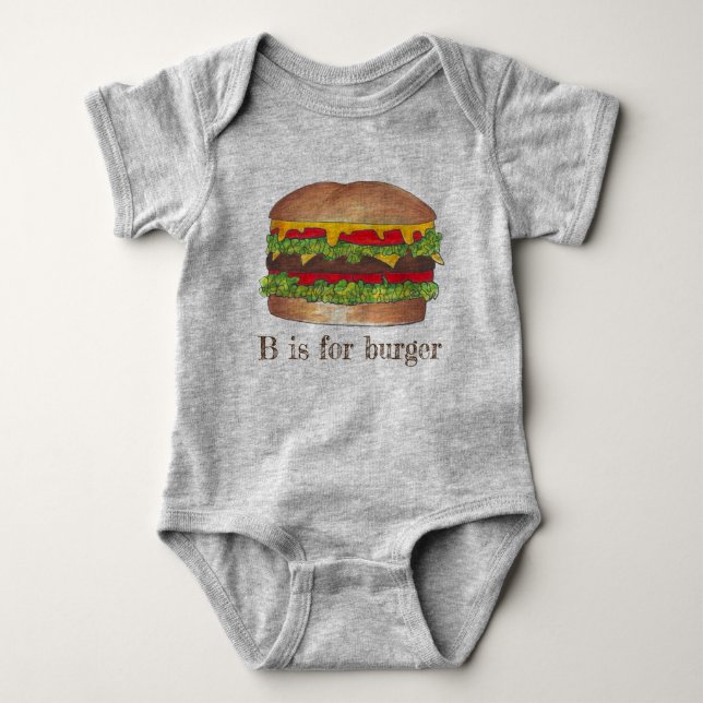 B is for Burger Letter B Hamburger Cheeseburger Baby Bodysuit (Front)