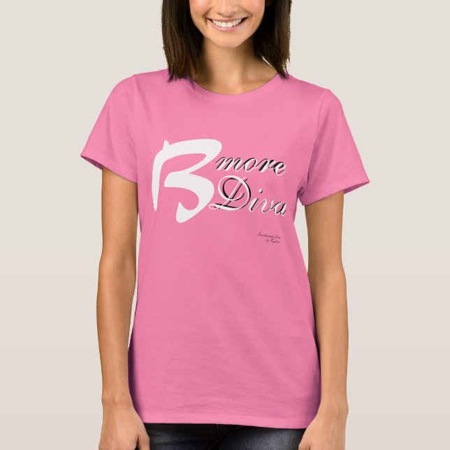 B-More Diva T-Shirt (Front)