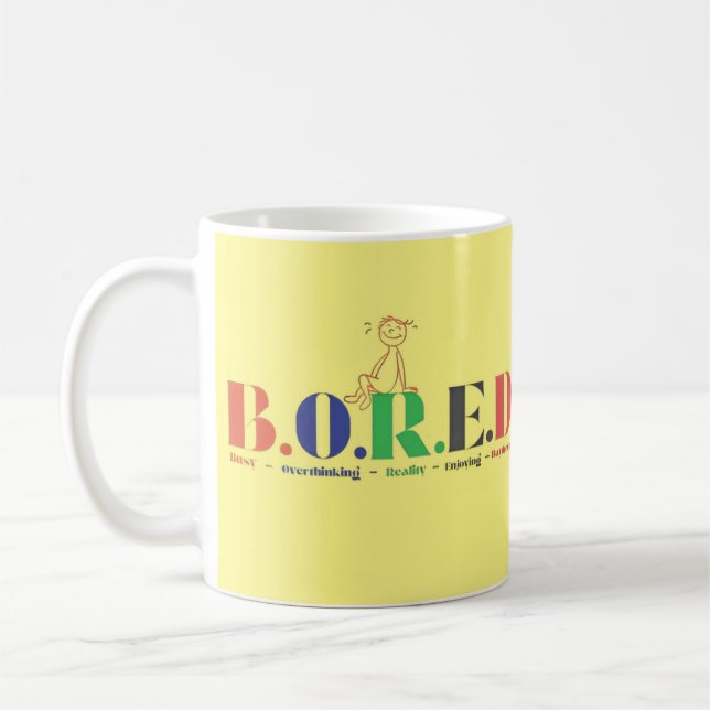 B.O.R.E.D. acronym style Coffee Mug (Left)