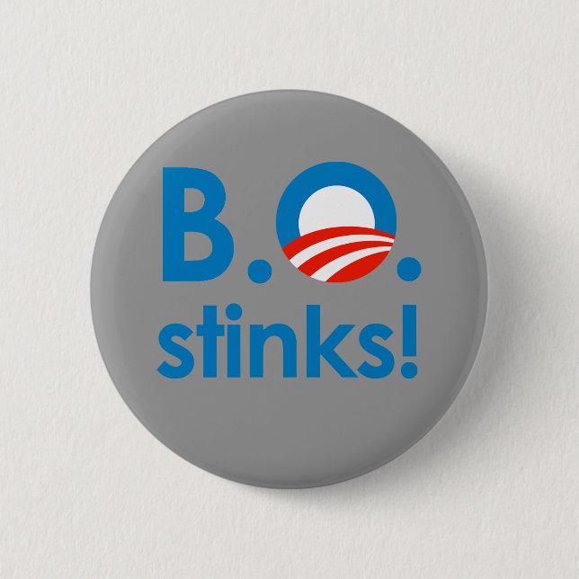 B.O. Stinks / Anti-Obama 6 Cm Round Badge (Front)