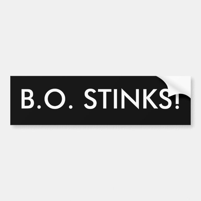 B.O. STINKS! (Barack Obama Stinks) Bumper Sticker (Front)