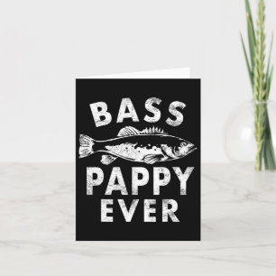 B Pappy Ever Fishing Gifts Pappy Father's Day  Card