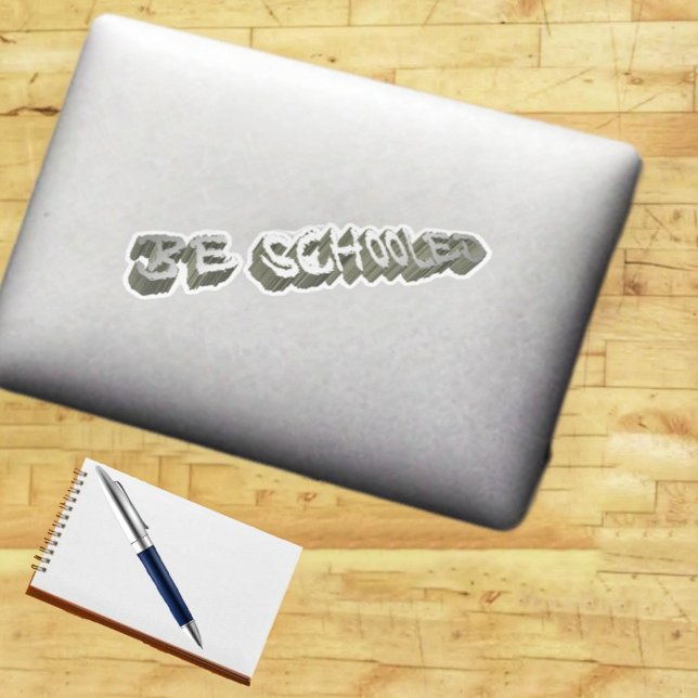 B. Schooled Grey-Wht Sticker (These vinyl stickers stand out, to get the message across!)