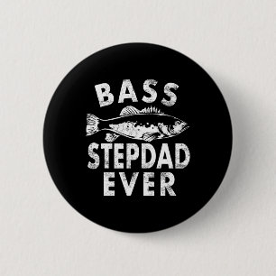 B Stepdad Ever Fishing Gifts Step-dad Father's Day 6 Cm Round Badge