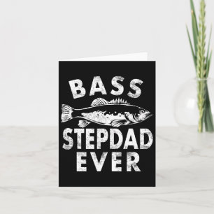 B Stepdad Ever Fishing Gifts Step-dad Father's Day Card