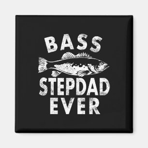 B Stepdad Ever Fishing Gifts Step-dad Father's Day Magnet