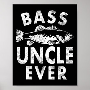 B Uncle Ever Fishing Gifts Uncle Father's Day Poster