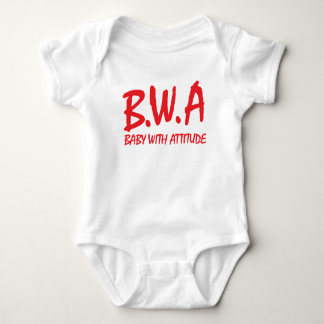 B.W.A. Baby with Attitude T-Shirt Design Baby Bodysuit