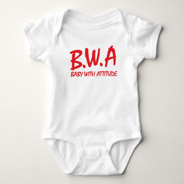 B.W.A. Baby with Attitude T-Shirt Design Bodysuit (Front)