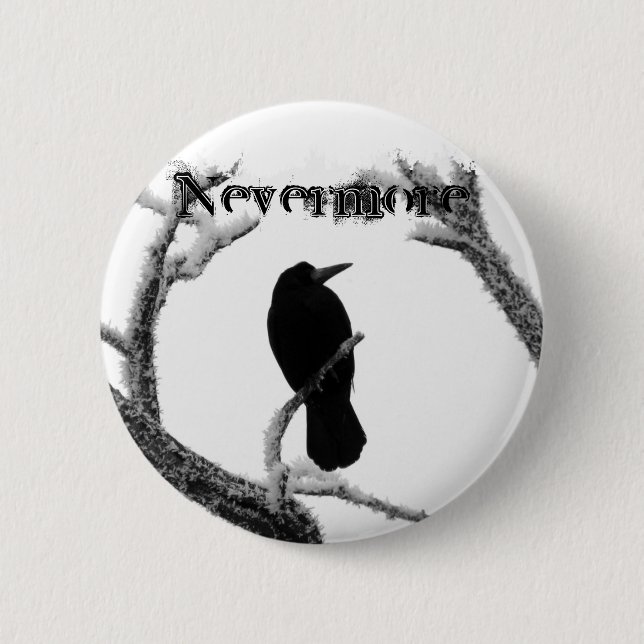 B&W Winter Raven Edgar Allan Poe Nevermore 6 Cm Round Badge (Front)