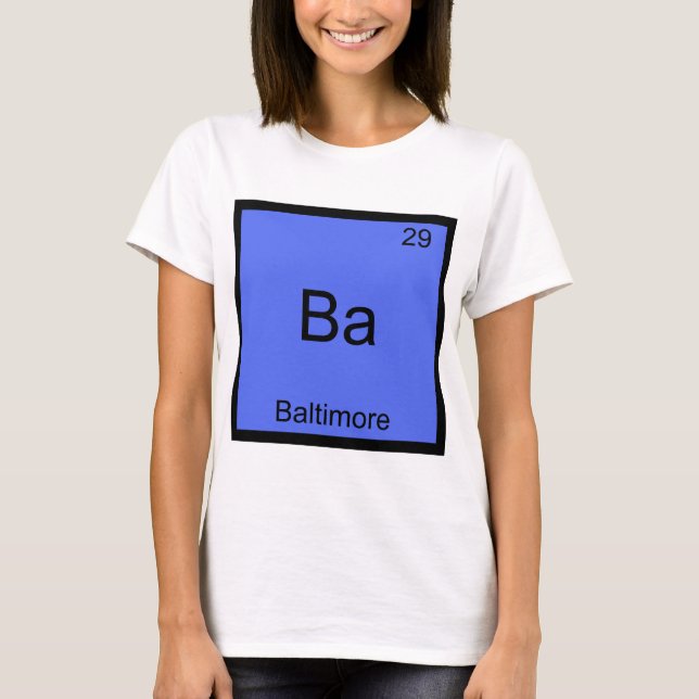 Ba - Baltimore City Chemistry Element Symbol Tee (Front)