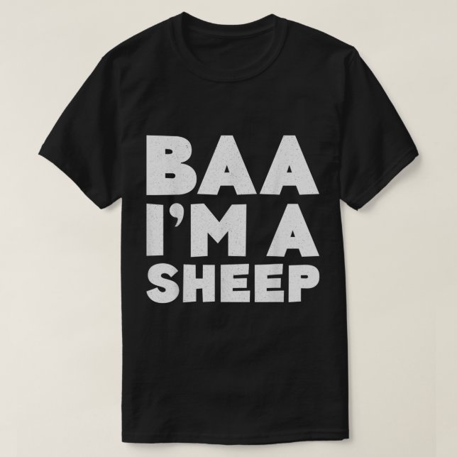 Baa I’m a Sheep Funny Text Design T-Shirt (Design Front)