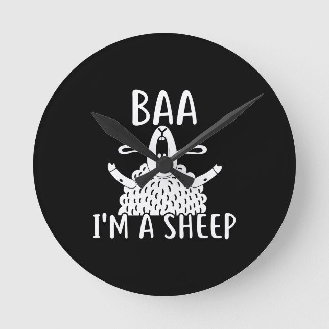 Baa I'm A Sheep | Sheep Owner Present Round Clock (Front)