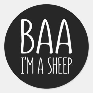 Baa Im A Sheep Shirt Men Women Kids Sheep Costume Classic Round Sticker