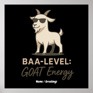  Baa-Level: GOAT Energy Funny Cool Goat Pun Poster