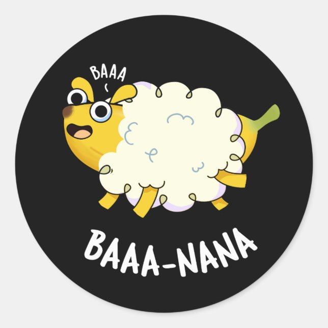 Baa-nana Funny Banana Pun Dark BG Classic Round Sticker (Front)