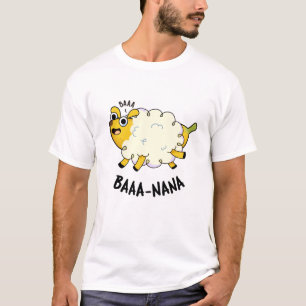 Baa-nana Funny Banana Pun  T-Shirt