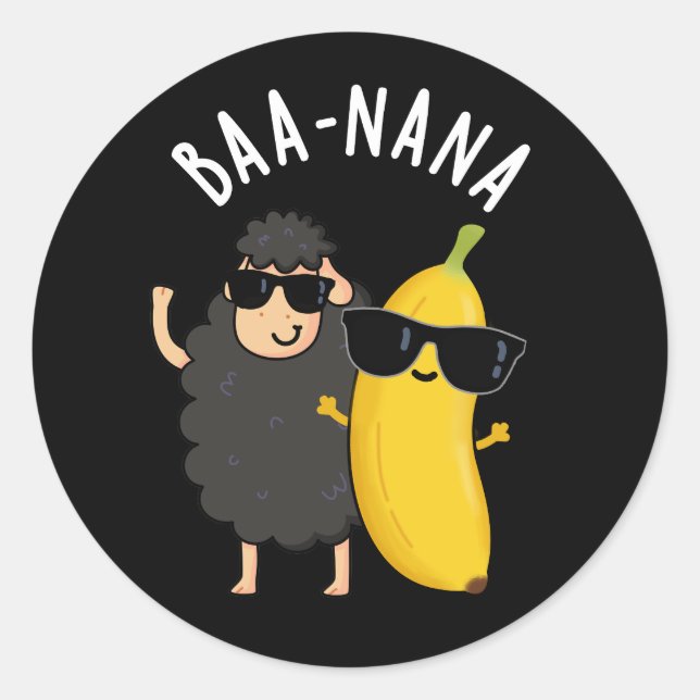 Baa-nana Funny Banana Puns Dark BG Classic Round Sticker (Front)
