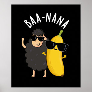 Baa-nana Funny Banana Puns Dark BG Poster