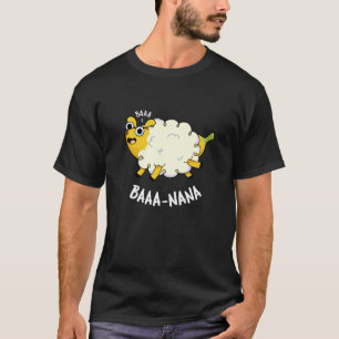 Baa-nana Funny Banana Puns Dark BG T-Shirt