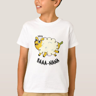 Baa-nana Funny Banana Puns  T-Shirt