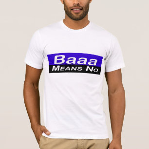 Baaa Means No T-Shirt