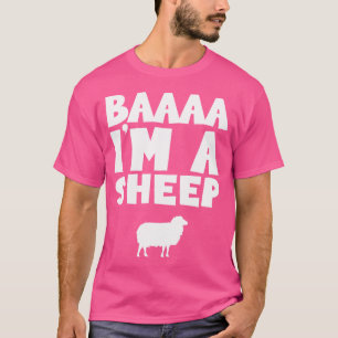 Baaaa I'M A Sheep T-Shirt