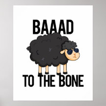 Baaaad To The Bone Funny Black Sheep Pun 
