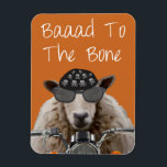 Baaad To the Bone 2 Magnet<br><div class="desc">Inspirational & Holidays</div>