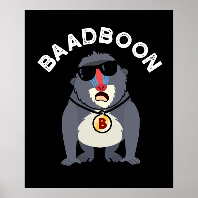 Baadboon Funny Bad Baboon Pun Dark BG Poster (Front)