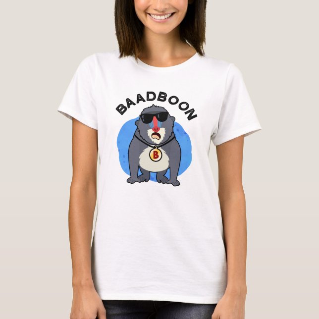 Baadboon Funny Bad Baboon Pun  T-Shirt (Front)