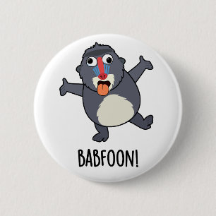 Bab-foon Funny Buffoon Baboon Pun 6 Cm Round Badge