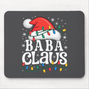 Baba Claus Funny Xmas Christmas Grandma Holiday St Mouse Pad